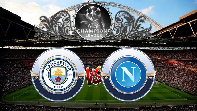 Manchester City vs Napoli (October 17 in Etihad Stadium) Online Live UEFA CHAMPION LEAGUE
