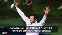 Nadal no logra derribar el muro de Federer en Shanghái - AS.com