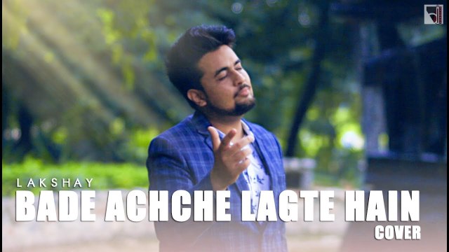 Bade Acche Lagte Hai - Cover | Lakshay | Balika Badhu | Sachin Pilgaonkar