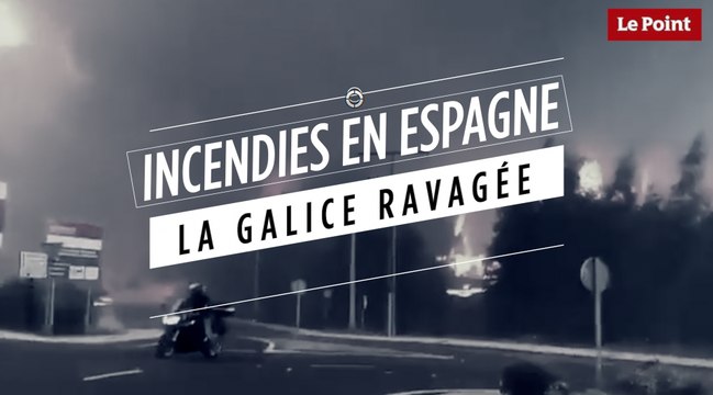 Incendies en Espagne : la Galice ravagée