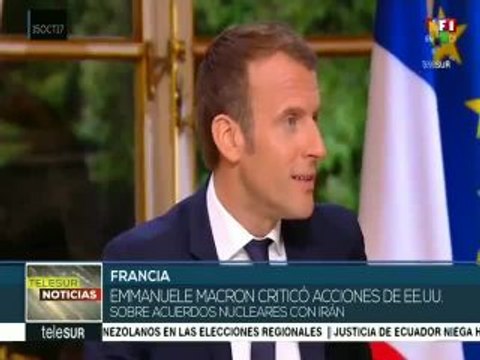 Emmanuel Macron criticó la postura de EEUU sobre acuerdos nucleares