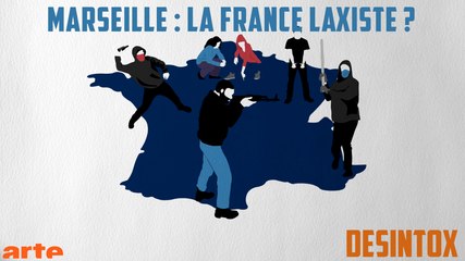 Marseille : la France trop laxiste ? - DÉSINTOX - 16/10/2017