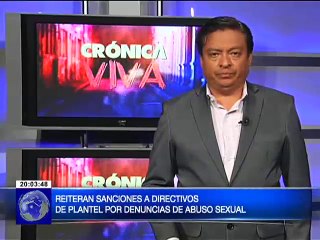 Download Video: Reiteran sanciones a directivos de plantel por denuncias de abuso sexual