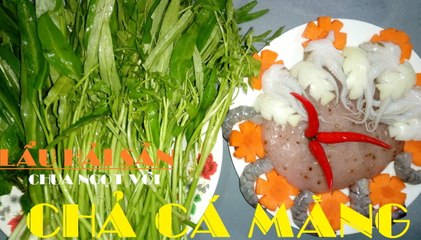 Lẩu hải sản chua ngọt với chả cá măng - Học Nấu Ăn