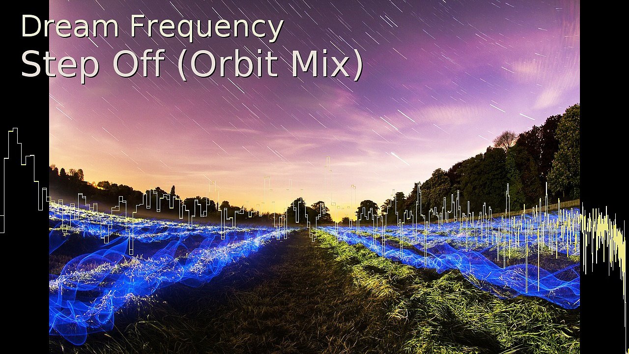 Dream Frequency-Step Off (Orbit Mix)