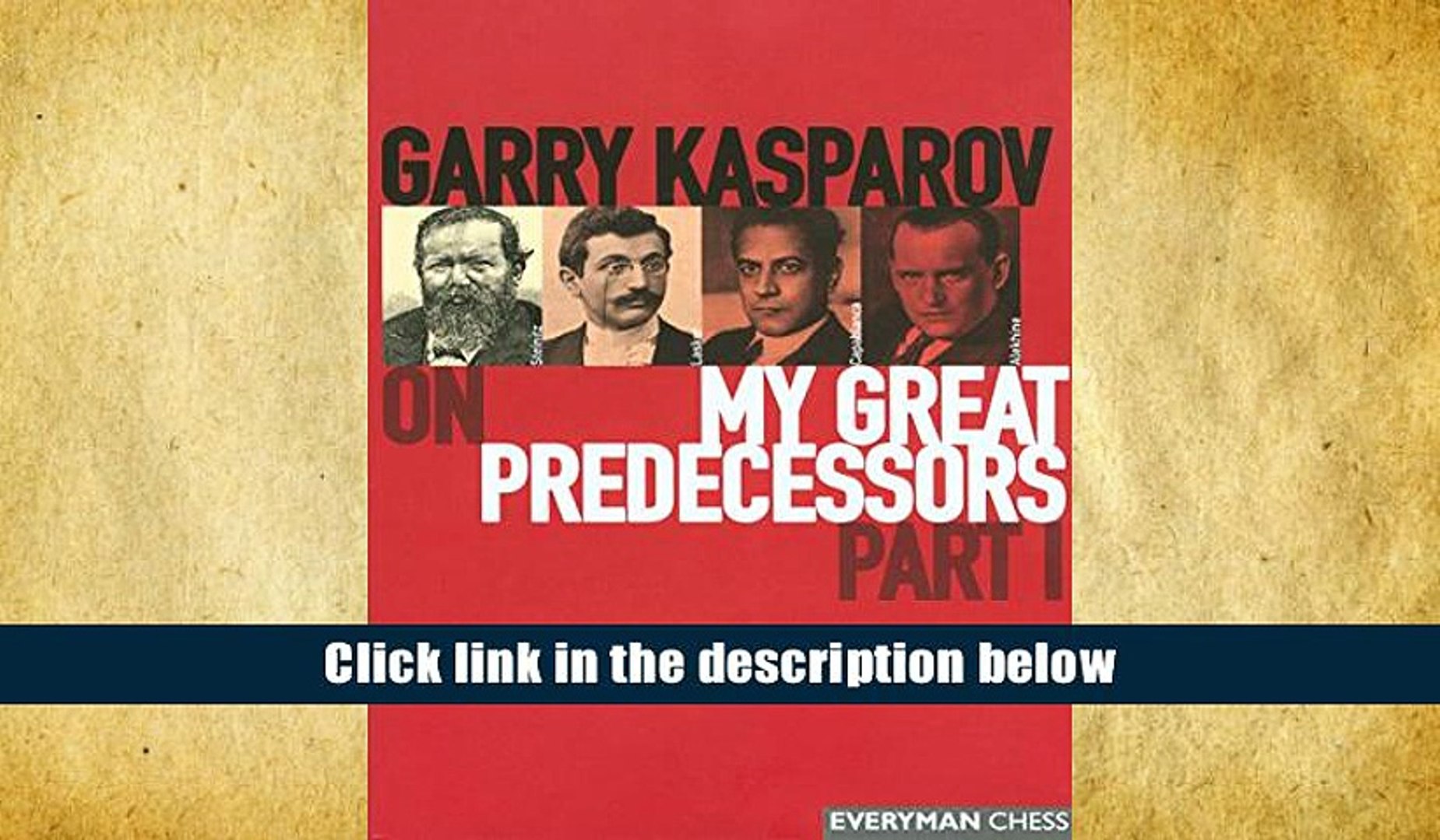 Garry Kasparov on My Great Predecessors part 1 – Everyman Chess