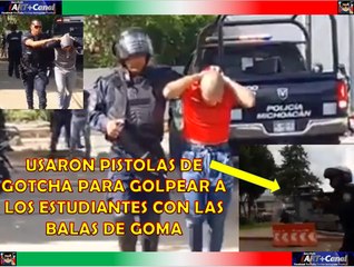 En Michoacan reprimen a estudiantes con bolas de Gotcha