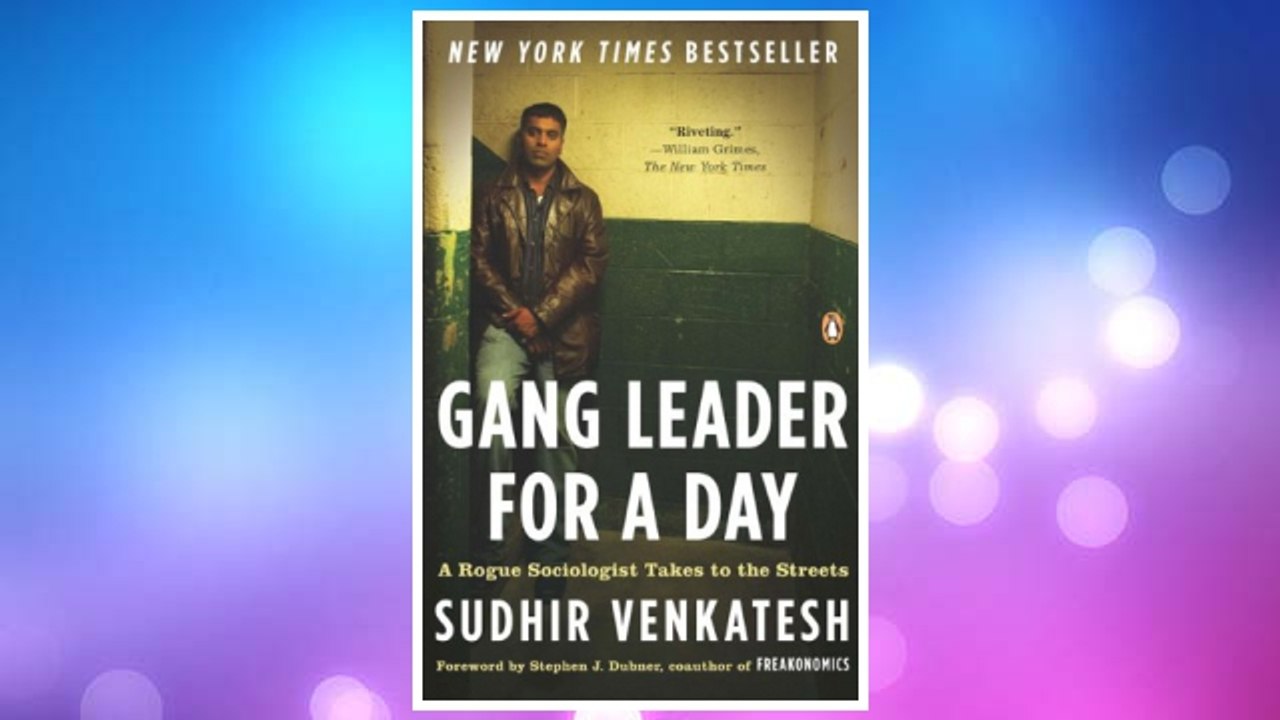 Download PDF Gang Leader for a Day: A Rogue Sociologist Takes to the Streets FREE