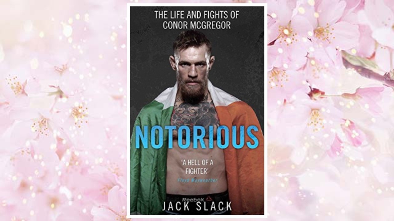 Download PDF Notorious: The Life and Fights of Conor McGregor FREE