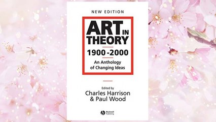 Download PDF Art in Theory 1900 - 2000: An Anthology of Changing Ideas FREE