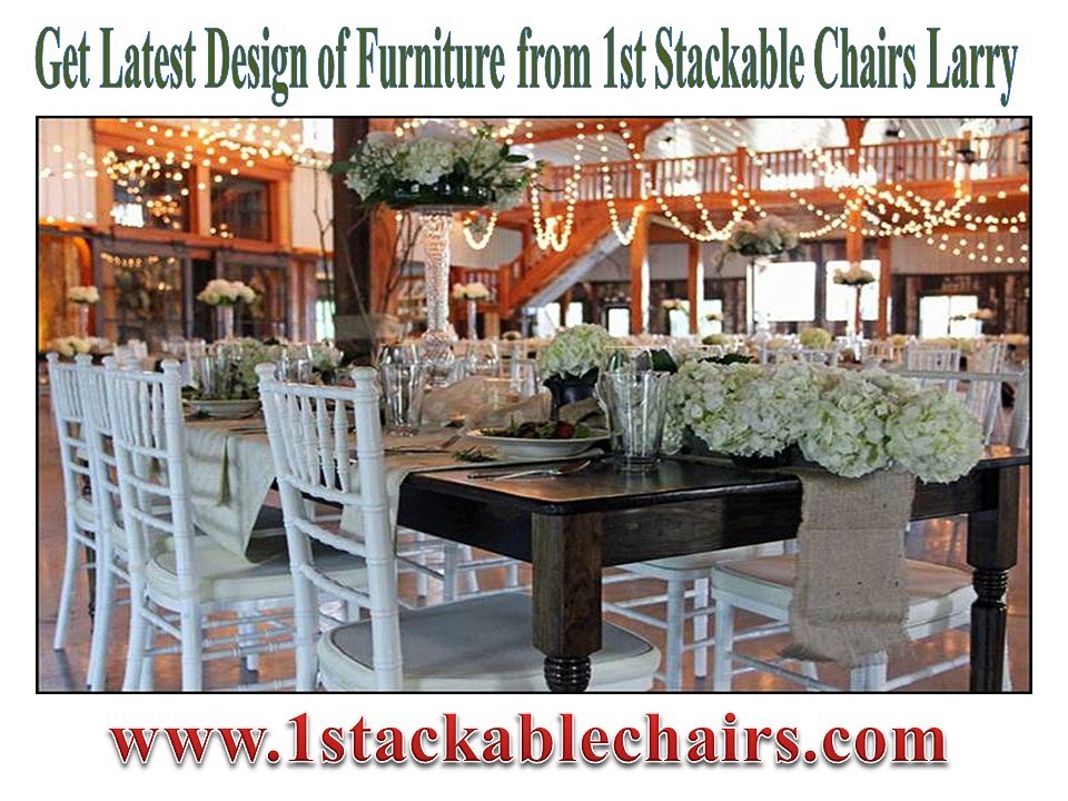 Get Latest Design of Furniture from 1st Stackable Chairs Larry