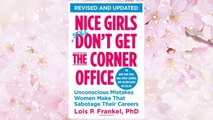 Download PDF Nice Girls Don't Get the Corner Office: Unconscious Mistakes Women Make That Sabotage Their Careers (A NICE GIRLS Book) FREE