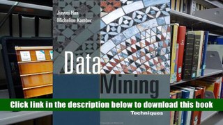 Read Online  Data Mining: Concepts and Techniques (The Morgan Kaufmann Series in Data Management