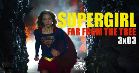 SUPERGIRL S3E3 "Far from the Tree" Trailer - Melissa Benoist, Mehcad Brooks, Chyler Leigh The CW [Full HD,1920x1080]