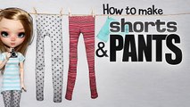 How To Make Doll Pants & Shorts (for your Pullip Doll or a 27cm Obitsu Doll)