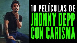 Las 10 mejores películas de Johnny Depp que demuestran su carisma