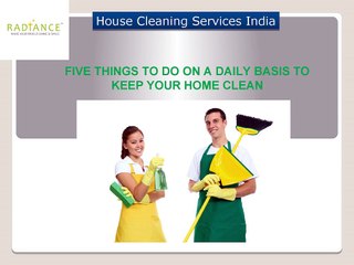 FIVE THINGS TO DO ON A DAILY BASIS TO KEEP YOUR HOME CLEAN