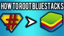 How to Root Bluestacks 2.0 [2016]