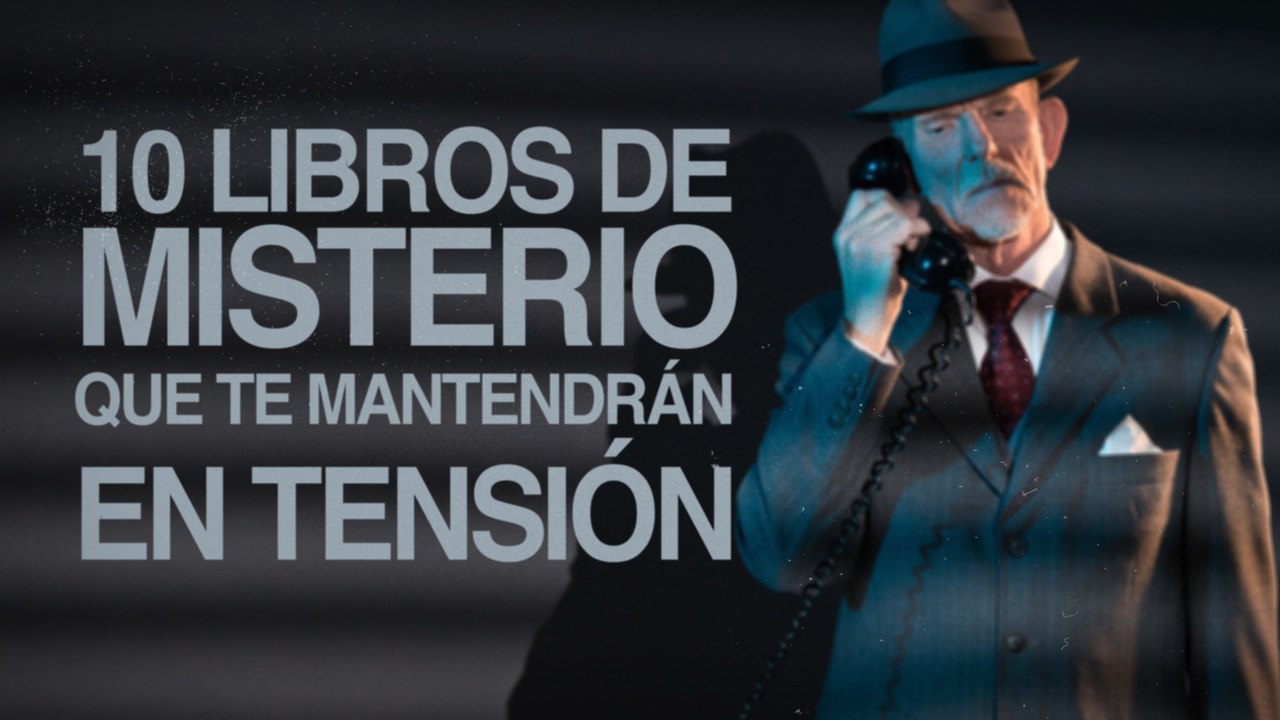 10 Libros de misterio que te mantendrán en tensión 