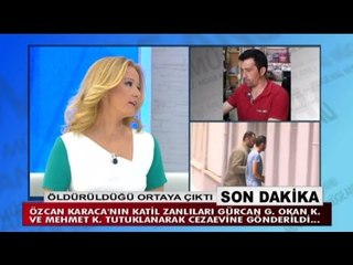 Özcan Karaca'nın katil zanlıları yakalandı! - atv