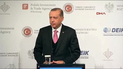 Cumhurbaşkanı Erdoğan Türkiye- Polonya İş Forumunda Konuştu