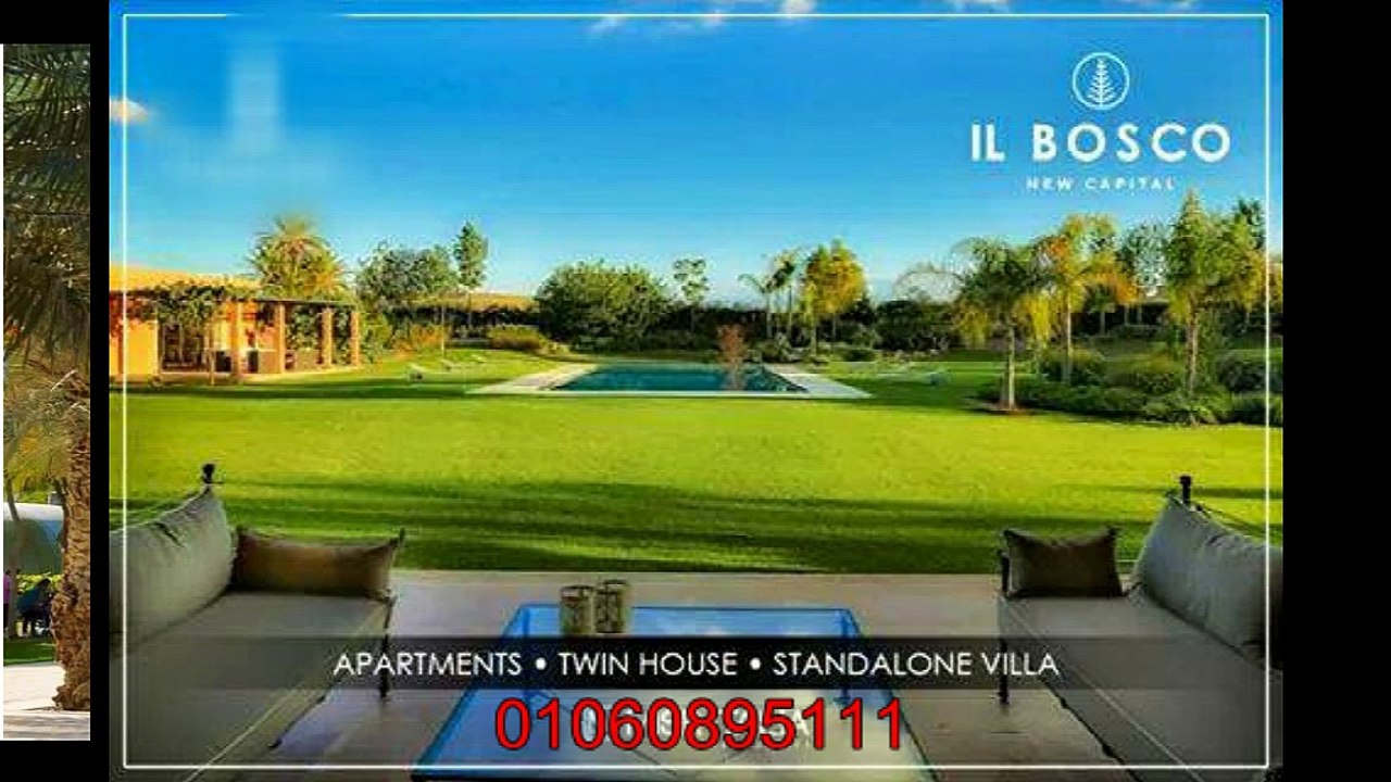 بوسكو العاصمة الإدارية الجديدة IL Bosco New Capital 01060895111
