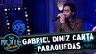 Gabriel Diniz canta Paraquedas