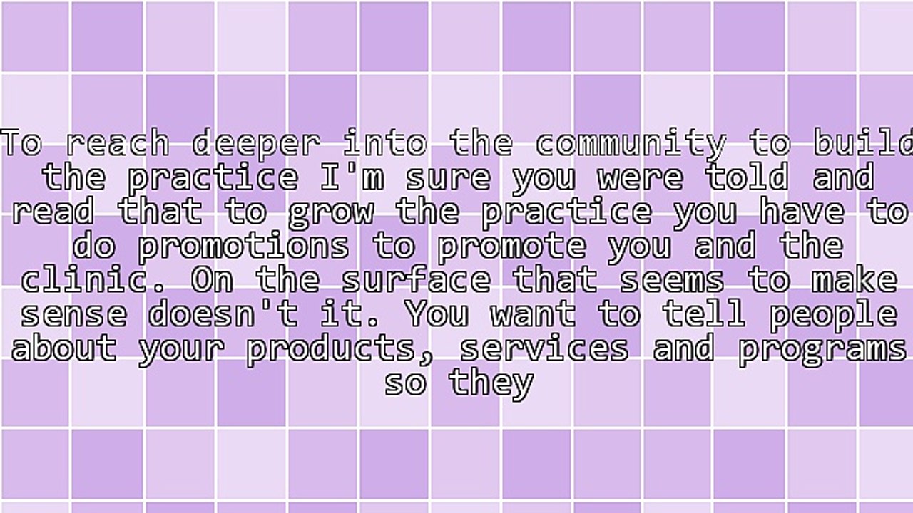 Campaign, Don't Promote to Get More Patients and Clients