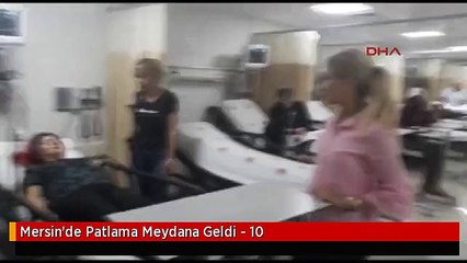 Mersin'de Patlama Meydana Geldi - 10