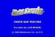 Luis Miguel - Hasta Que Vuelvas (Karaoke)