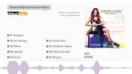 Ayşe Özyılmazel - İkimiz (Official Audio)