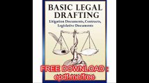 Basic Legal Drafting Litigation Documents, Contracts, Legislative Documents