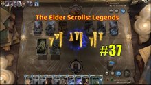  The Elder Scrolls: Legends ( PLAY ARENA ) - part #37 