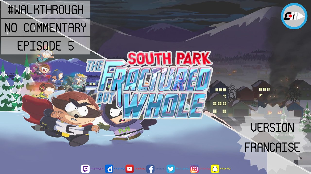 #Walkthrough South Park : L' Annale du Destin I Episode 5/11