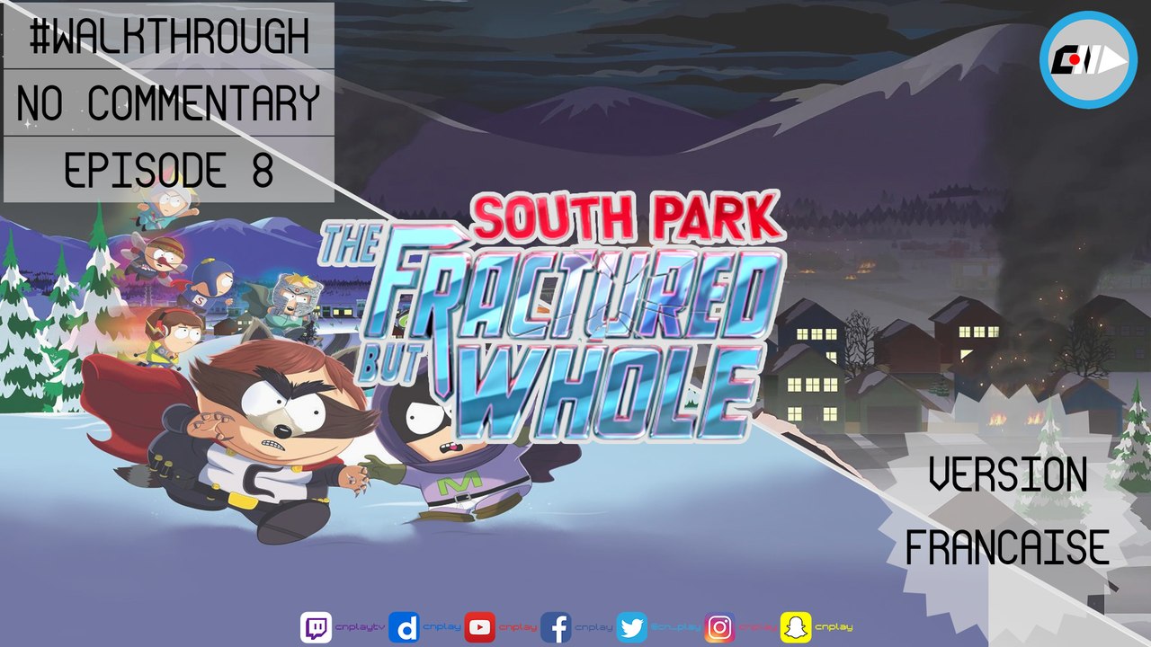 #Walkthrough South Park : L' Annale du Destin I Episode 8/11