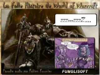 Parodie Audio WORLD OF WARCRAFT (episode 1)
