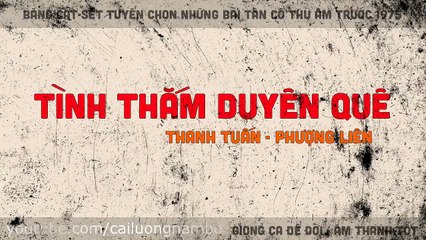 Tình Thắm Duyên Quê, Thanh Tuấn, Phượng Liên