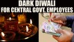 7th Pay Commission : Dark Diwali for Central employees without hike | Oneindia News
