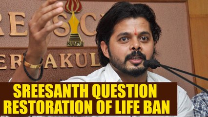 Sreesanth questions Kerala High Court's verdict to restore life ban on him | Oneindia News