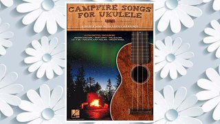 Download PDF Campfire Songs for Ukulele: Strum & Sing with Family & Friends FREE