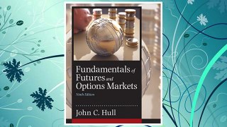 Download PDF Fundamentals of Futures and Options Markets (9th Edition) FREE