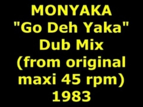 MONYAKA Go Deh Yaka Maxi 45 rpm