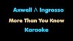 Axwell Λ Ingrosso - More than you know KARAOKE / INSTRUMENTAL