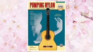 Download PDF Pumping Nylon: The Classical Guitarist's Technique Handbook, Book & Online Audio (Pumping Nylon Series) FREE
