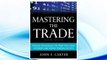 Download PDF Mastering the Trade, Second Edition: Proven Techniques for Profiting from Intraday and Swing Trading Setups FREE