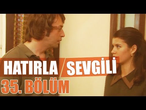 Hatırla Sevgili 35. Bölüm - atv