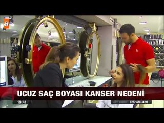 Ucuz saç boyasına dikkat - atv Ana Haber