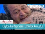 Ceylan kardeşi Sezai Öztürk'e kavuştu! - Müge Anlı İle Tatlı Sert 29 Mart 2017 - 1811. Bölüm - atv