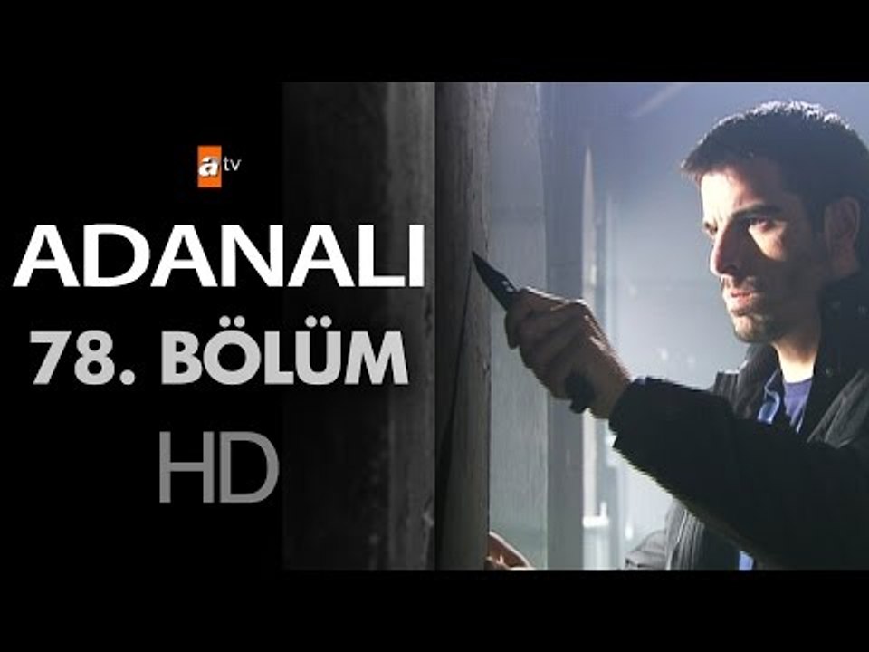 Adanalı 78. Bölüm - atv