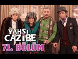 Yahşi Cazibe 73. Bölüm - atv